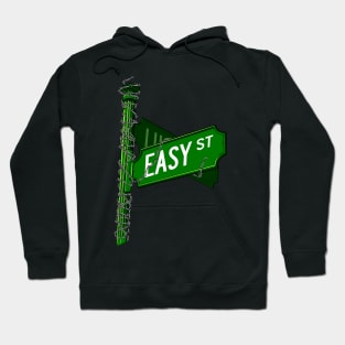 When You're On Easy Street Hoodie